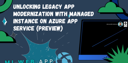 Unlocking Legacy App Modernization with Managed Instance on Azure App Service (Preview)